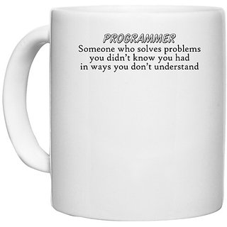                       UDNAG White Ceramic Coffee / Tea Mug 'Programmer | programmer some one who solves problems' Perfect for Gifting [330ml]                                              