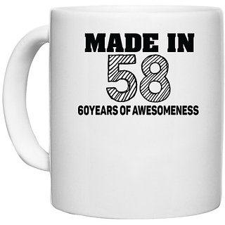                       UDNAG White Ceramic Coffee / Tea Mug 'Awesomeness | made in 58 60 years of awesomeness' Perfect for Gifting [330ml]                                              