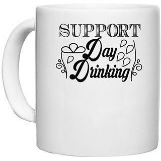                       UDNAG White Ceramic Coffee / Tea Mug 'Drinking | support day drinking' Perfect for Gifting [330ml]                                              
