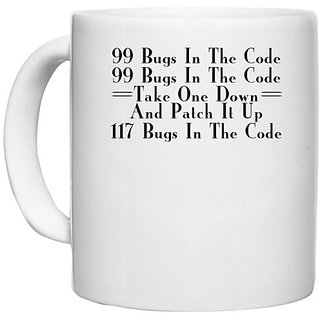                       UDNAG White Ceramic Coffee / Tea Mug 'Code | 99 bugs in the code' Perfect for Gifting [330ml]                                              