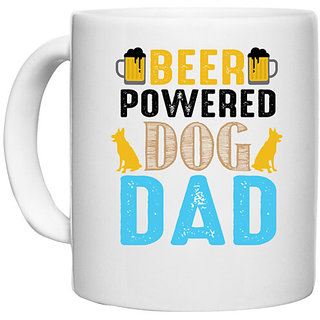                      UDNAG White Ceramic Coffee / Tea Mug 'Beer Dog Father | BEER Power Dog DAD' Perfect for Gifting [330ml]                                              