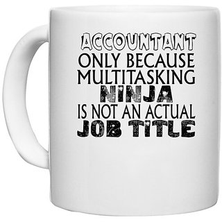                       UDNAG White Ceramic Coffee / Tea Mug 'Accountant | acountant only because multitasking' Perfect for Gifting [330ml]                                              