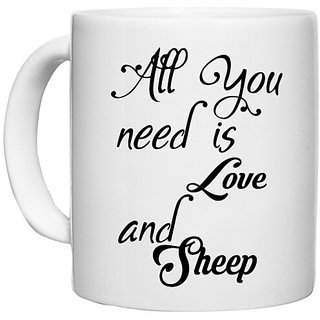                       UDNAG White Ceramic Coffee / Tea Mug 'Love Sheep | all you need is love and sheep' Perfect for Gifting [330ml]                                              