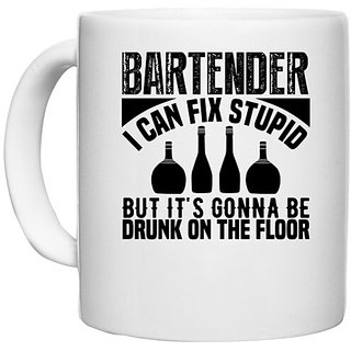                       UDNAG White Ceramic Coffee / Tea Mug 'Bartender | Bartender I can fix' Perfect for Gifting [330ml]                                              