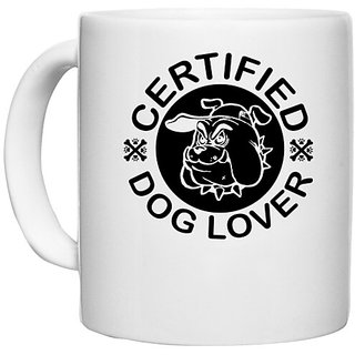                       UDNAG White Ceramic Coffee / Tea Mug 'Dog Lover | Certified' Perfect for Gifting [330ml]                                              