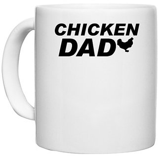                       UDNAG White Ceramic Coffee / Tea Mug 'Father | chicken dad' Perfect for Gifting [330ml]                                              