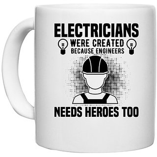                       UDNAG White Ceramic Coffee / Tea Mug 'Electrician | Electrician were' Perfect for Gifting [330ml]                                              