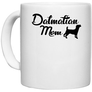                       UDNAG White Ceramic Coffee / Tea Mug 'Mother | dalmatian mom' Perfect for Gifting [330ml]                                              