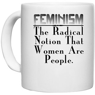                       UDNAG White Ceramic Coffee / Tea Mug 'Feminism | feminism the radical.' Perfect for Gifting [330ml]                                              