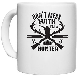                       UDNAG White Ceramic Coffee / Tea Mug 'Hunter | Don't Mess' Perfect for Gifting [330ml]                                              