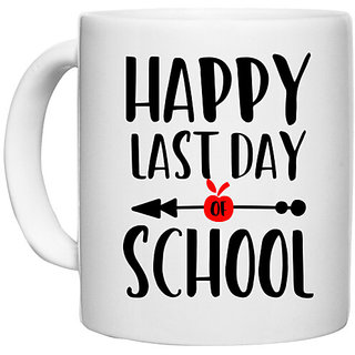                       UDNAG White Ceramic Coffee / Tea Mug 'School | Happy Last Day School' Perfect for Gifting [330ml]                                              