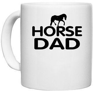                       UDNAG White Ceramic Coffee / Tea Mug 'Father | horse dad' Perfect for Gifting [330ml]                                              