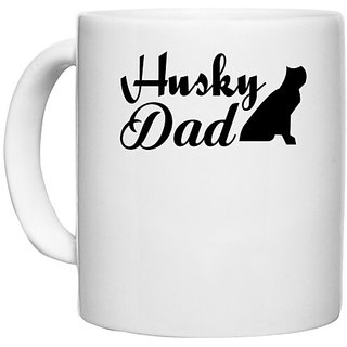                       UDNAG White Ceramic Coffee / Tea Mug 'Father | husky dad' Perfect for Gifting [330ml]                                              