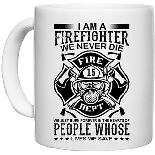                       UDNAG White Ceramic Coffee / Tea Mug 'Firefighter | I am a' Perfect for Gifting [330ml]                                              