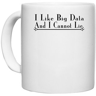                       UDNAG White Ceramic Coffee / Tea Mug 'Big Data | i cannot big data' Perfect for Gifting [330ml]                                              