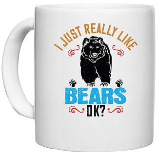                       UDNAG White Ceramic Coffee / Tea Mug 'Winter, Bear | I just really like bears OK' Perfect for Gifting [330ml]                                              
