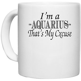                       UDNAG White Ceramic Coffee / Tea Mug 'Zodiac Sign | i'm a aquarius that's my excuse' Perfect for Gifting [330ml]                                              