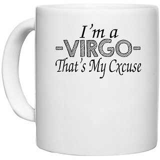                       UDNAG White Ceramic Coffee / Tea Mug 'Zodiac Sign | i'm a virgo that's my excuse' Perfect for Gifting [330ml]                                              