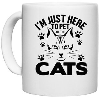                       UDNAG White Ceramic Coffee / Tea Mug 'Cat | I'm just here' Perfect for Gifting [330ml]                                              