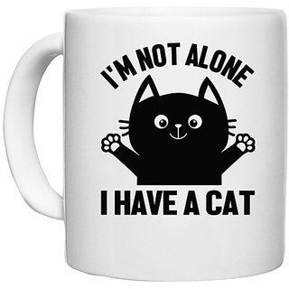                       UDNAG White Ceramic Coffee / Tea Mug 'Cat | I'm not alone' Perfect for Gifting [330ml]                                              