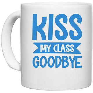                       UDNAG White Ceramic Coffee / Tea Mug 'Teacher | iss my class goodby' Perfect for Gifting [330ml]                                              