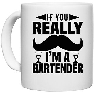                       UDNAG White Ceramic Coffee / Tea Mug 'Bartender | If you really' Perfect for Gifting [330ml]                                              