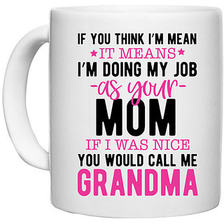                       UDNAG White Ceramic Coffee / Tea Mug 'Mother | If you think' Perfect for Gifting [330ml]                                              