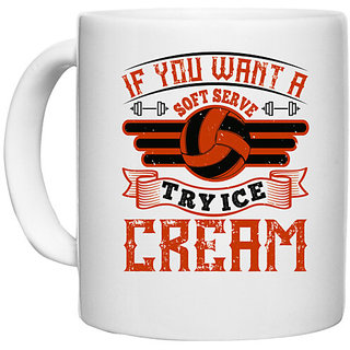                       UDNAG White Ceramic Coffee / Tea Mug 'Vollyball | If you want a soft serve, try ice cream' Perfect for Gifting [330ml]                                              