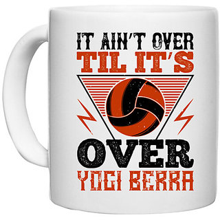                       UDNAG White Ceramic Coffee / Tea Mug 'Vollyball | It aint over til its over Yogi Berra' Perfect for Gifting [330ml]                                              