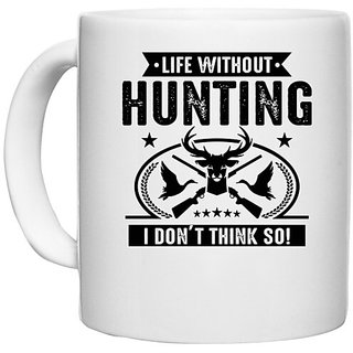                       UDNAG White Ceramic Coffee / Tea Mug 'Hunter | Life Witout' Perfect for Gifting [330ml]                                              