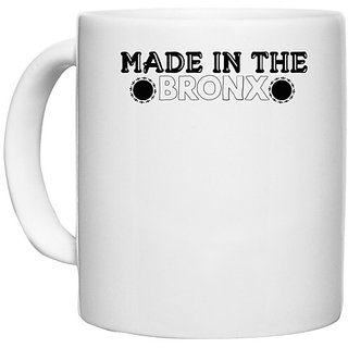                       UDNAG White Ceramic Coffee / Tea Mug 'Bronx | made in the bronx' Perfect for Gifting [330ml]                                              