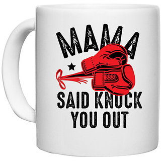                       UDNAG White Ceramic Coffee / Tea Mug 'Mother | Mama Said Knock' Perfect for Gifting [330ml]                                              