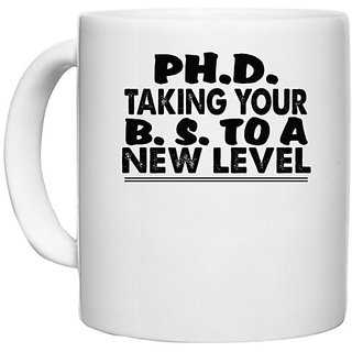                       UDNAG White Ceramic Coffee / Tea Mug 'School | ph.d taking your' Perfect for Gifting [330ml]                                              