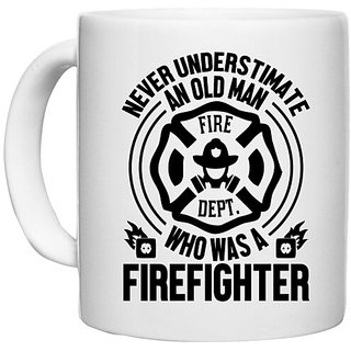                       UDNAG White Ceramic Coffee / Tea Mug 'Firefighter | Never understimate' Perfect for Gifting [330ml]                                              
