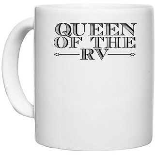                       UDNAG White Ceramic Coffee / Tea Mug 'Queen | queen of the rv' Perfect for Gifting [330ml]                                              