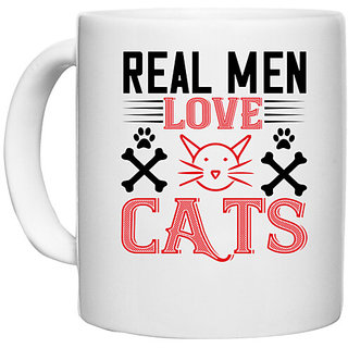                       UDNAG White Ceramic Coffee / Tea Mug 'Cat | real man love cats' Perfect for Gifting [330ml]                                              