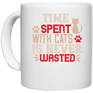                       UDNAG White Ceramic Coffee / Tea Mug 'Cat | time spend with cat is never wasted' Perfect for Gifting [330ml]                                              