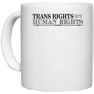                       UDNAG White Ceramic Coffee / Tea Mug 'Human Rights | trans rights are' Perfect for Gifting [330ml]                                              