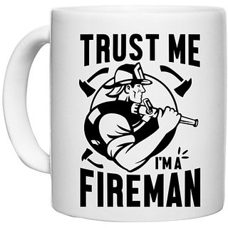                       UDNAG White Ceramic Coffee / Tea Mug 'Fireman | Trust me 2' Perfect for Gifting [330ml]                                              