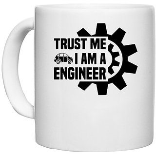                       UDNAG White Ceramic Coffee / Tea Mug 'Mechanical Engineer | Trust me 3' Perfect for Gifting [330ml]                                              