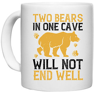                       UDNAG White Ceramic Coffee / Tea Mug 'Bear | Two bears in one cave will not end well 01' Perfect for Gifting [330ml]                                              