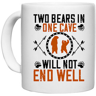                       UDNAG White Ceramic Coffee / Tea Mug 'Bear | Two bears in one cave will not end well' Perfect for Gifting [330ml]                                              