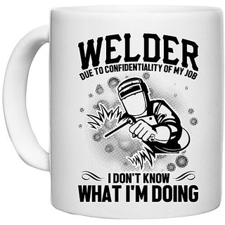                       UDNAG White Ceramic Coffee / Tea Mug 'Welder | Welder due to' Perfect for Gifting [330ml]                                              