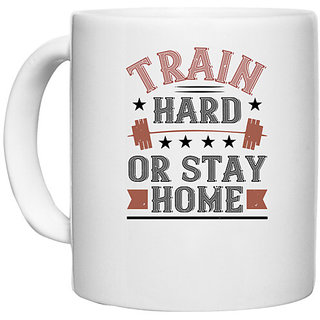                       UDNAG White Ceramic Coffee / Tea Mug 'Gym Work out | train hard or stay home' Perfect for Gifting [330ml]                                              