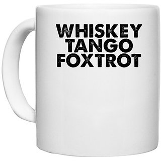                      UDNAG White Ceramic Coffee / Tea Mug 'Whiskey | whiskey tango' Perfect for Gifting [330ml]                                              