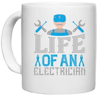                       UDNAG White Ceramic Coffee / Tea Mug 'Electrician | Life of an electrician' Perfect for Gifting [330ml]                                              