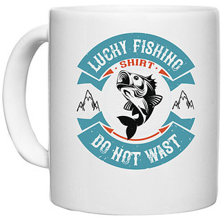                       UDNAG White Ceramic Coffee / Tea Mug 'Fishing Shirt | lucky fishing shirt do not wast' Perfect for Gifting [330ml]                                              