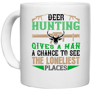                       UDNAG White Ceramic Coffee / Tea Mug 'Hunting Hunter | deer hunting give a man change of' Perfect for Gifting [330ml]                                              