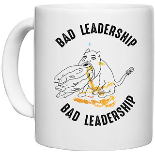                       UDNAG White Ceramic Coffee / Tea Mug 'Leader | Bad Leadership' Perfect for Gifting [330ml]                                              