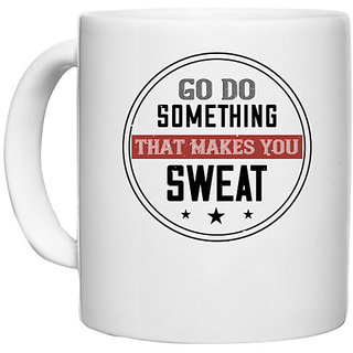                       UDNAG White Ceramic Coffee / Tea Mug 'Gym | go do something that makes you sweat' Perfect for Gifting [330ml]                                              